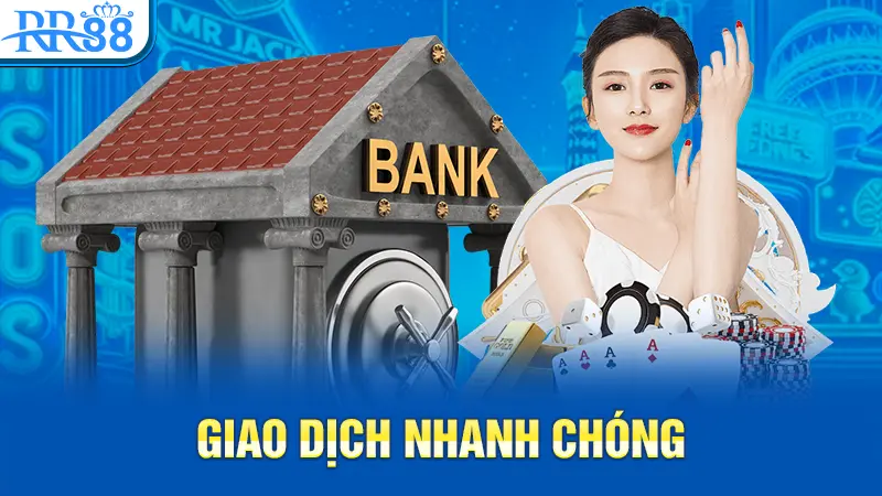 Giao dịch tại RR88 diễn ra vô cùng nhanh chóng, chỉ mất không quá 5 phút