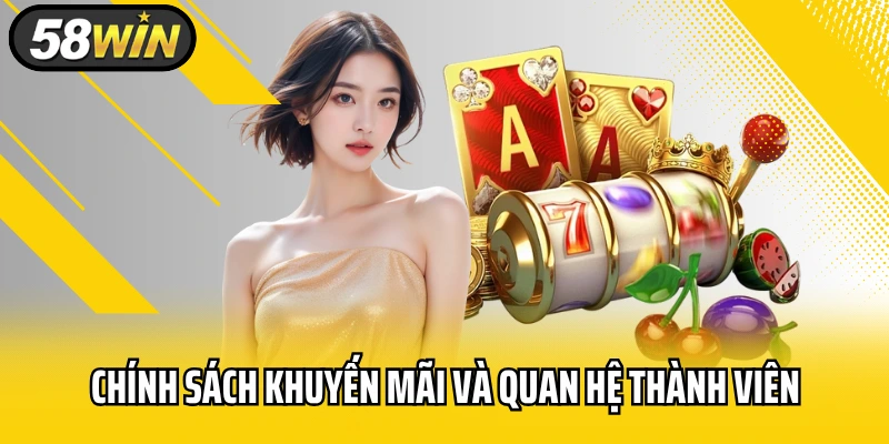 Chính sách khuyến mãi và quan hệ thành viên